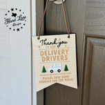 Delivery driver goodie sign hanging on a front door, engraved thank you message for UPS and USPS drivers