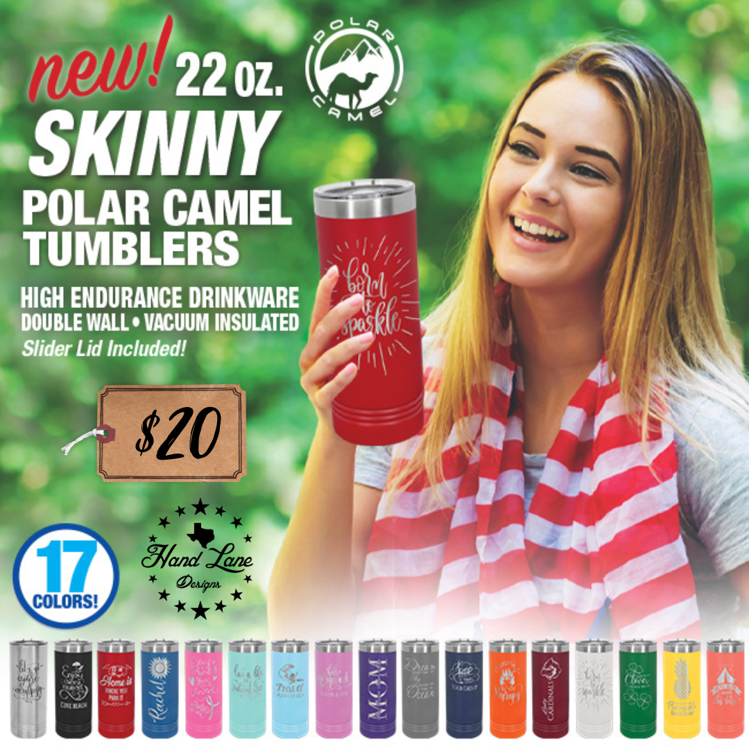 Promo graphic for 22oz Polar Camel skinny tumblers in 17 colors, woman holding an engraved red tumbler