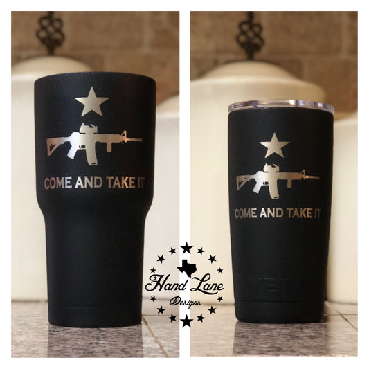 Come and Take it AR15 Tumbler - 20oz or 30oz Active