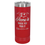 Red 22oz skinny tumbler engraved with Home Is Where You Park It camper and hearts design