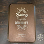 Top view of copper 13x9 baking pan lid engraved Baking Spirits Bright with From the Kitchen of personalization